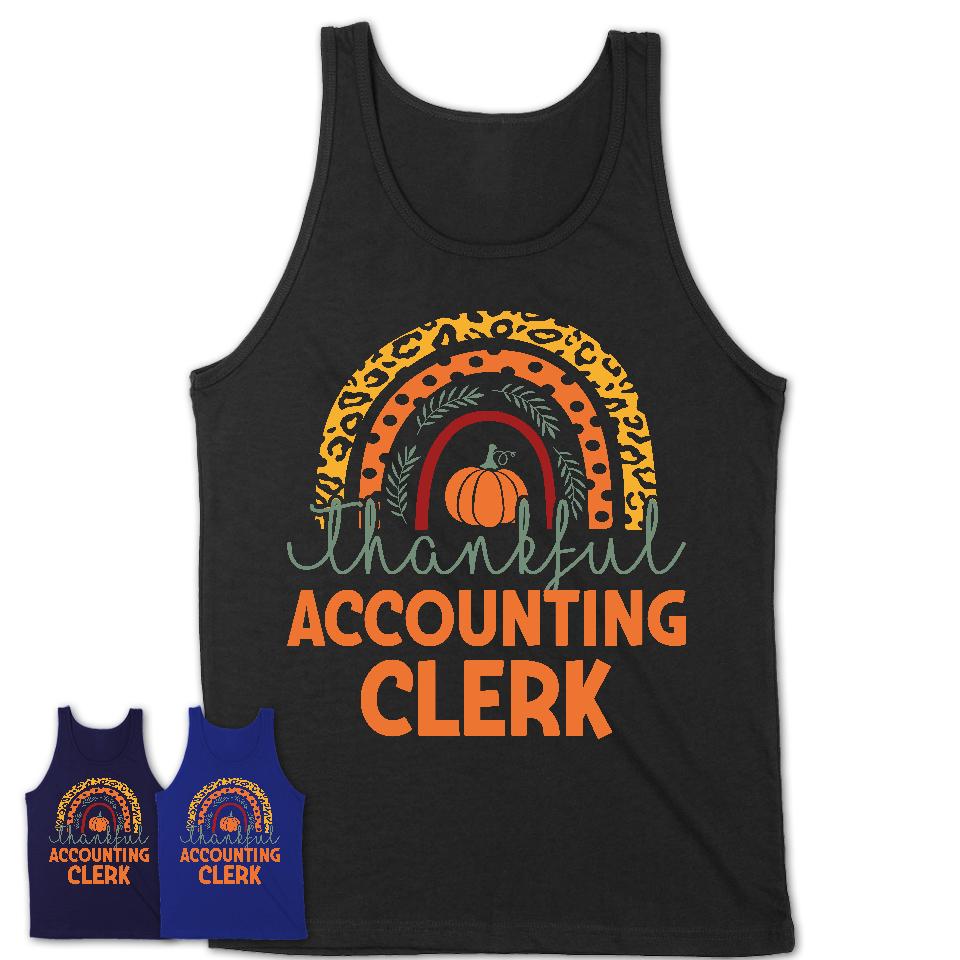 Thankful Accounting Clerk Shirt, Pumpkin Rainbow Sweater for Fall Lovers, Thanksgiving Gift for Accounting Clerk Women