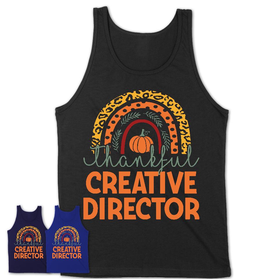 Thankful Creative Director Shirt, Pumpkin Rainbow Sweater for Fall Lovers, Thanksgiving Gift for Creative Director Women