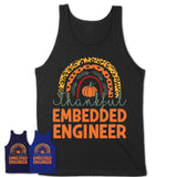 Thankful Embedded Engineer Shirt, Pumpkin Rainbow Sweater for Fall Lovers, Thanksgiving Gift for Embedded Engineer Women