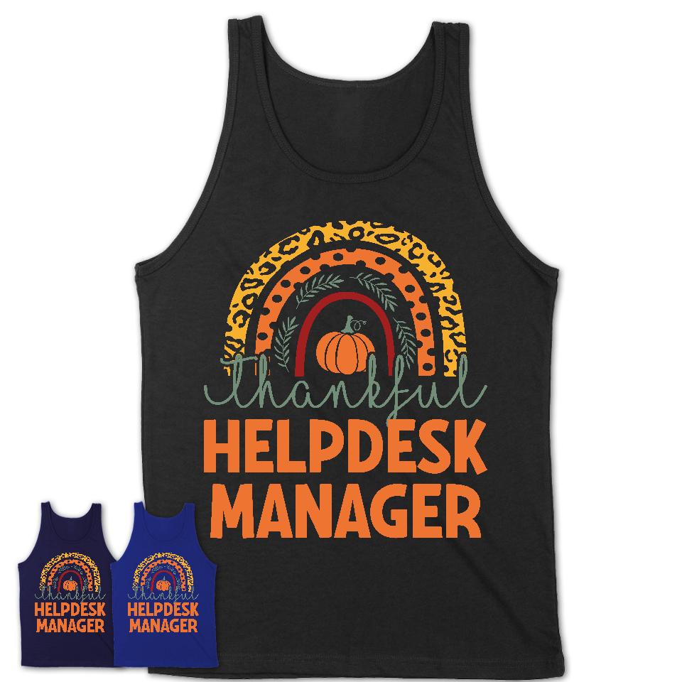 Thankful Helpdesk Manager Shirt, Pumpkin Rainbow Sweater for Fall Lovers, Thanksgiving Gift for Helpdesk Manager Women