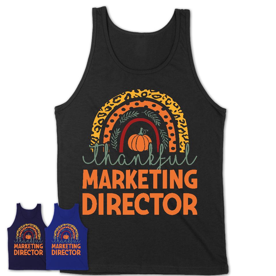 Thankful Marketing Director Shirt, Pumpkin Rainbow Sweater for Fall Lovers, Thanksgiving Gift for Marketing Director Women
