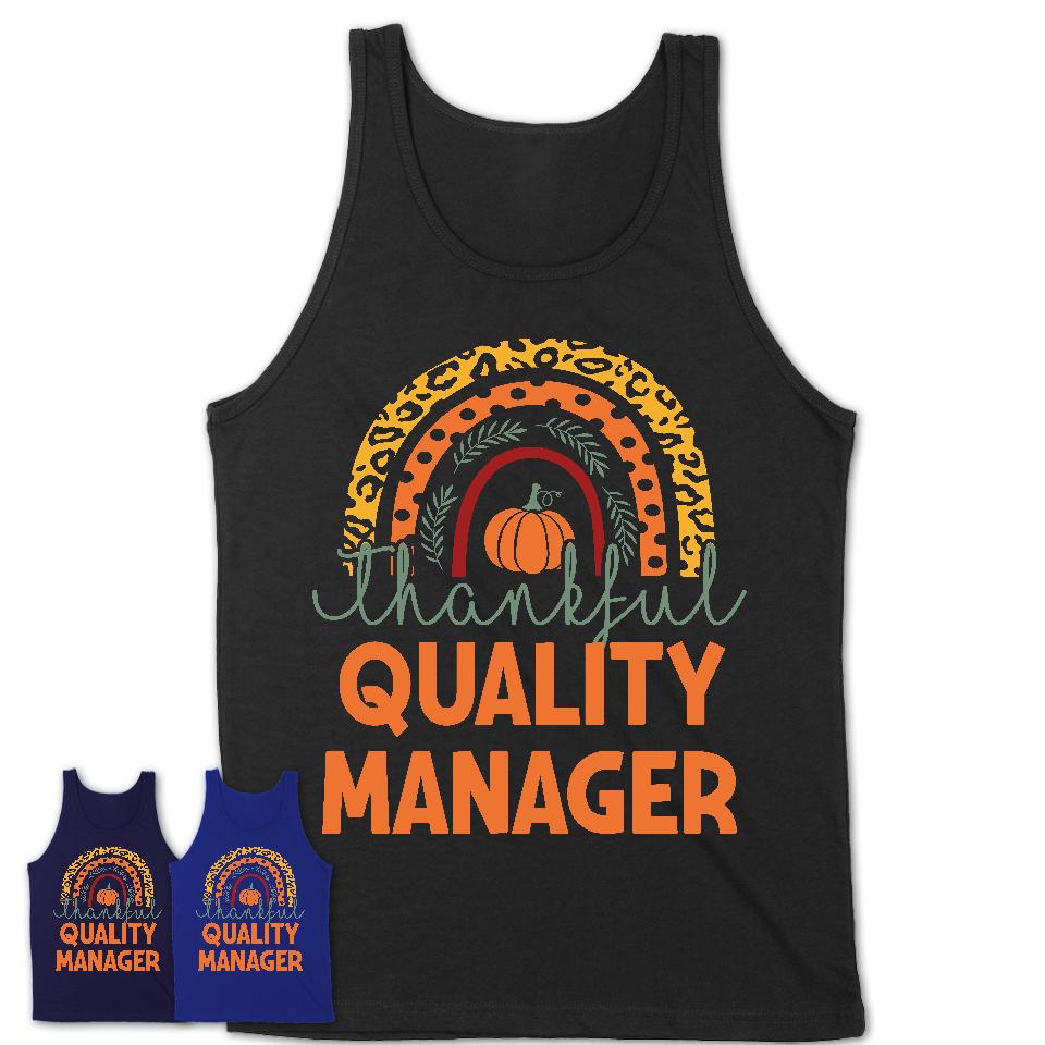 Thankful Quality Manager Shirt, Pumpkin Rainbow Sweater for Fall Lovers, Thanksgiving Gift for Quality Manager Women