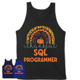 Thankful Sql Programmer Shirt, Pumpkin Rainbow Sweater for Fall Lovers, Thanksgiving Gift for Sql Programmer Women