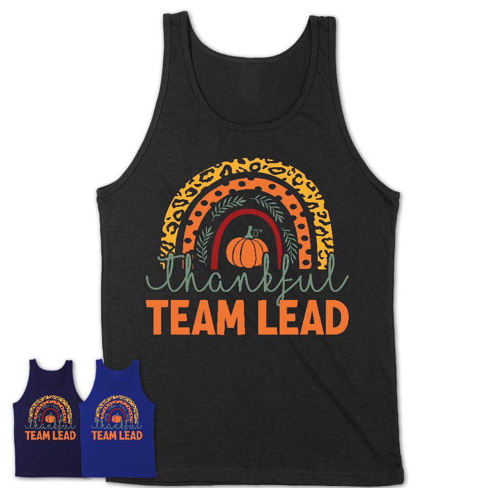 Thankful Team Lead Shirt, Pumpkin Rainbow Sweater for Fall Lovers, Thanksgiving Gift for Team Lead Women