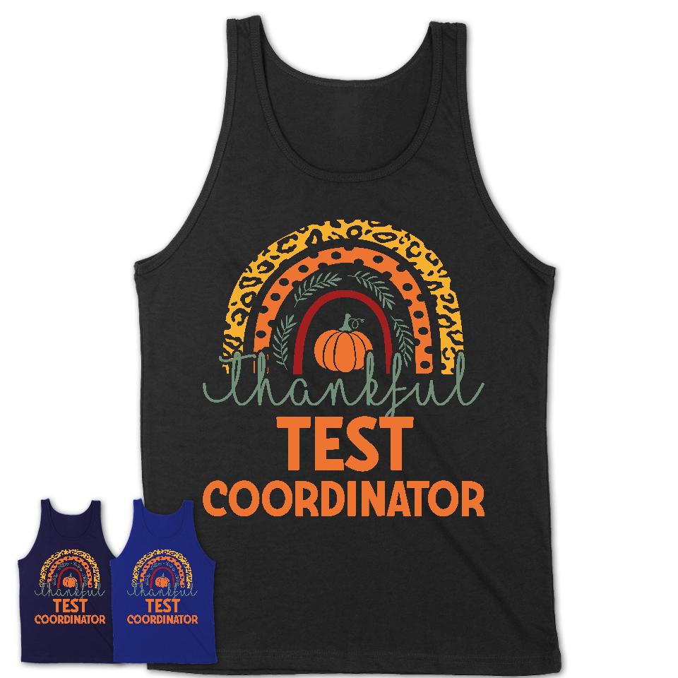 Thankful Test Coordinator Shirt, Pumpkin Rainbow Sweater for Fall Lovers, Thanksgiving Gift for Test Coordinator Women