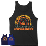 Thankful Ultrasonographer Shirt, Pumpkin Rainbow Sweater for Fall Lovers, Thanksgiving Gift for Ultrasonographer Women