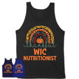 Thankful Wic Nutritionist Shirt, Pumpkin Rainbow Sweater for Fall Lovers, Thanksgiving Gift for Wic Nutritionist Women