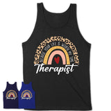 Therapist Because Your Life Worth My Time Rainbow T-Shirt