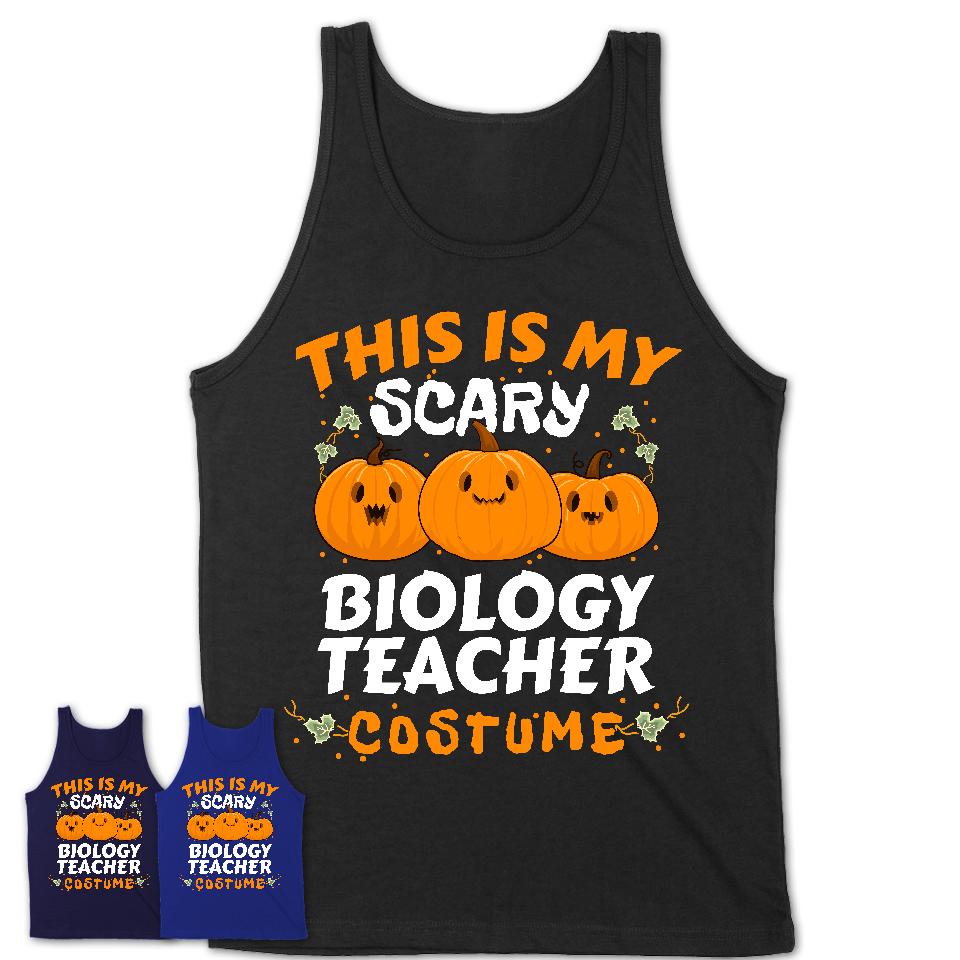 This Is My Scary Biology Teacher Costume, Halloween Pumpkin Shirt, Funny Coworker Gift