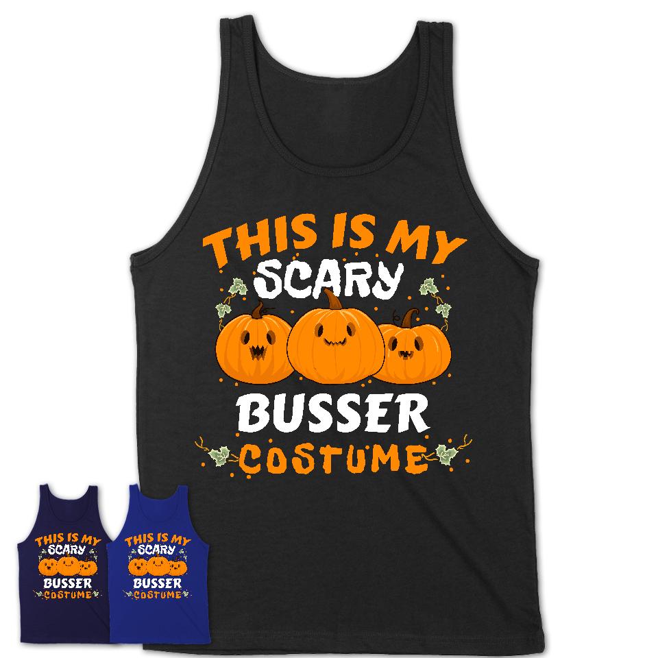 This Is My Scary Busser Costume, Halloween Pumpkin Shirt, Funny Coworker Gift