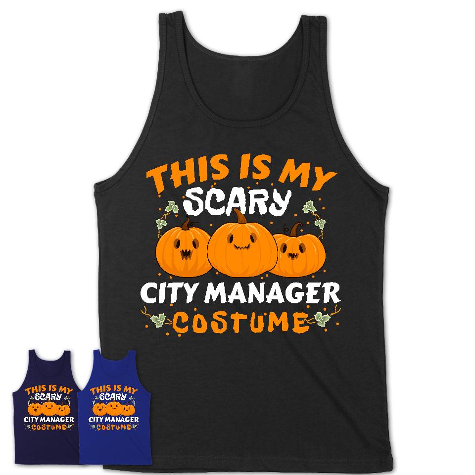 This Is My Scary City Manager Costume, Halloween Pumpkin Shirt, Funny Coworker Gift