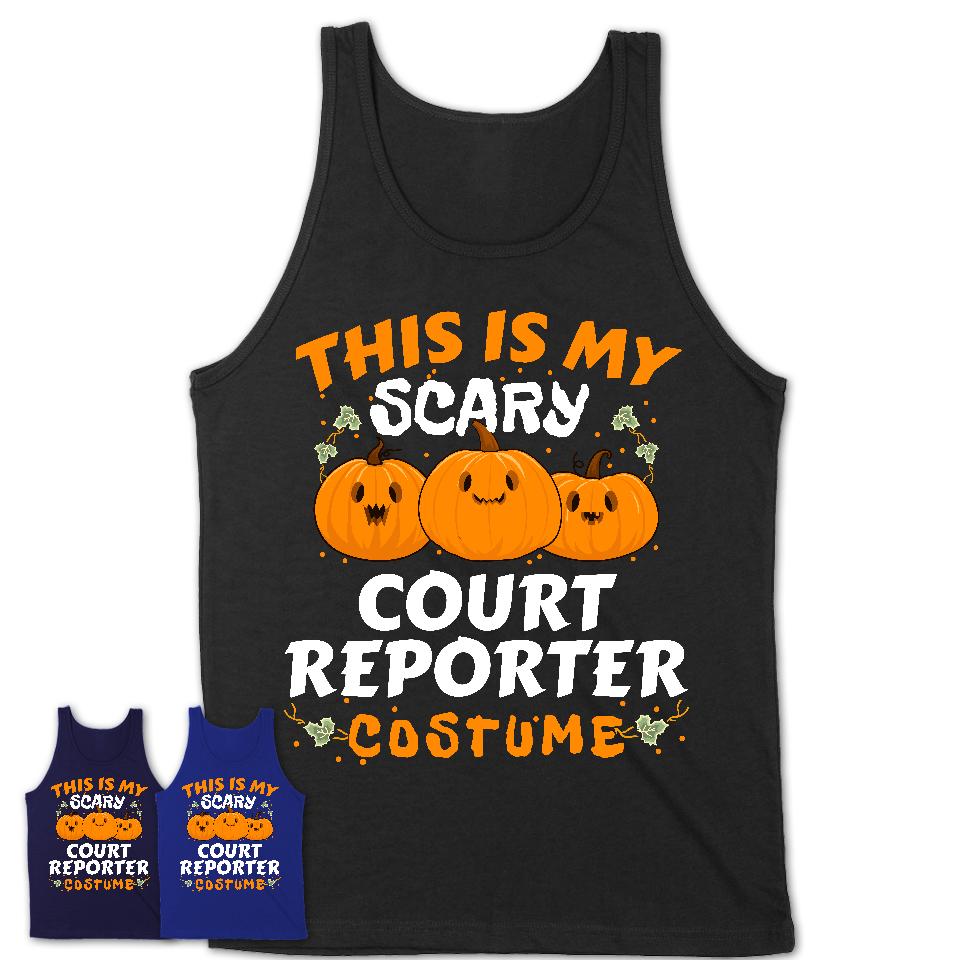 This Is My Scary Court Reporter Costume, Halloween Pumpkin Shirt, Funny Coworker Gift