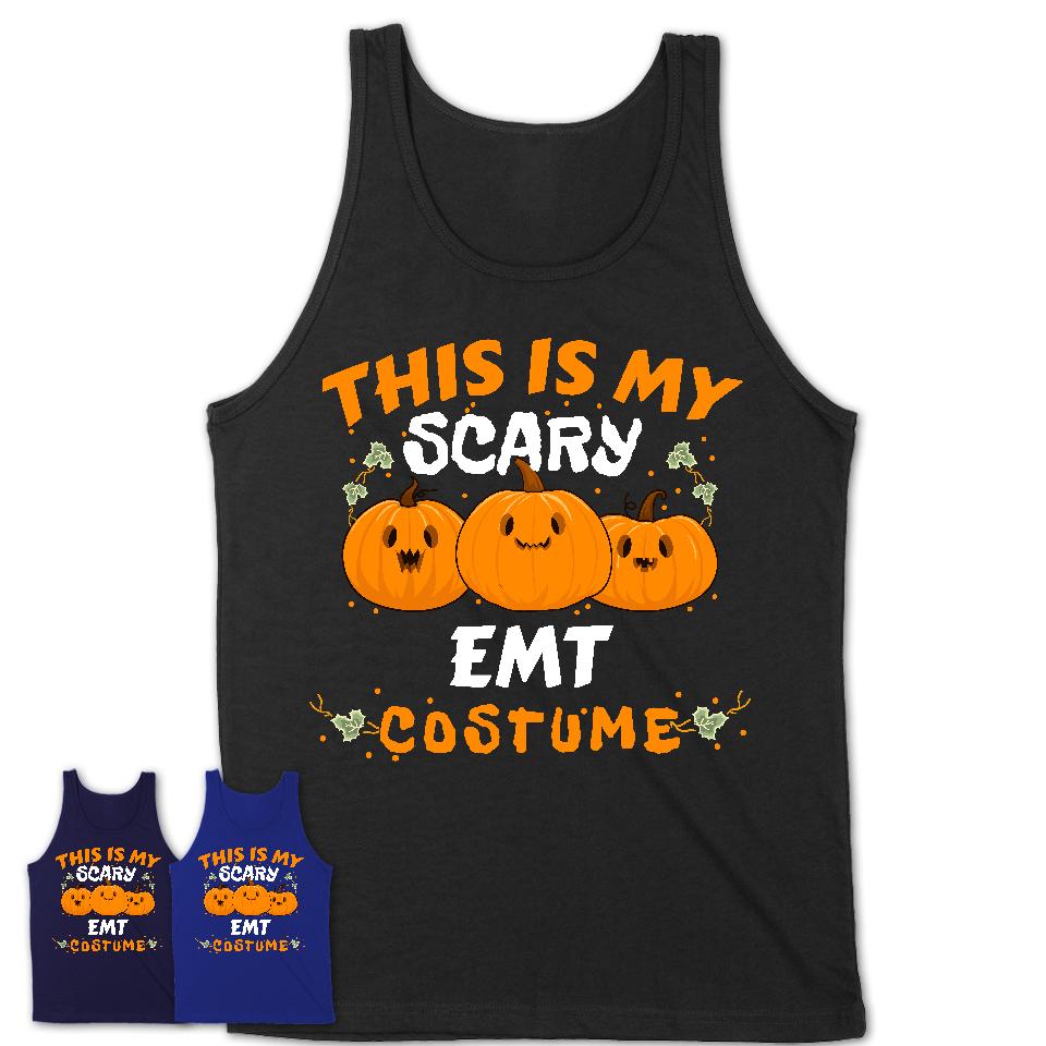 This Is My Scary EMT Costume, Halloween Pumpkin Shirt, Funny Coworker Gift