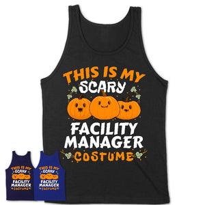This Is My Scary Facility Manager Costume, Halloween Pumpkin Shirt, Funny Coworker Gift