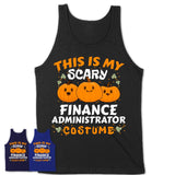 This Is My Scary Finance Administrator Costume, Halloween Pumpkin Shirt, Funny Coworker Gift
