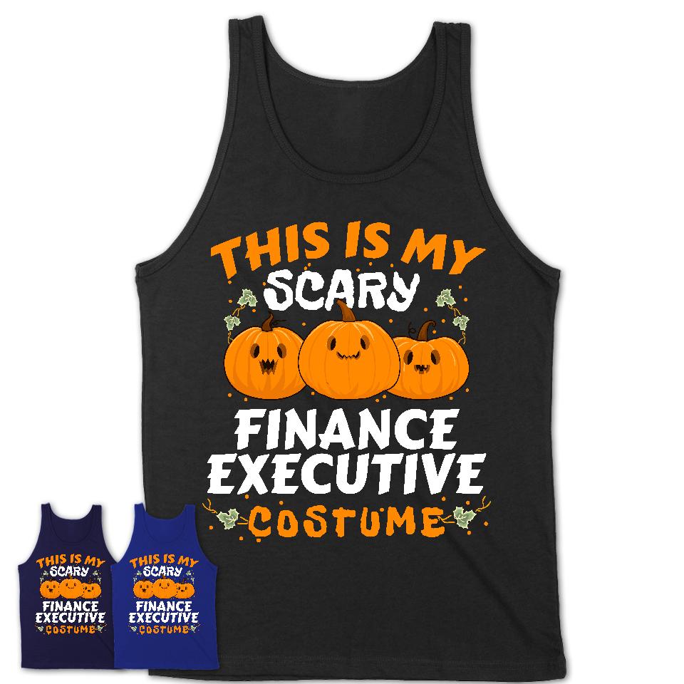 This Is My Scary Finance Executive Costume, Halloween Pumpkin Shirt, Funny Coworker Gift