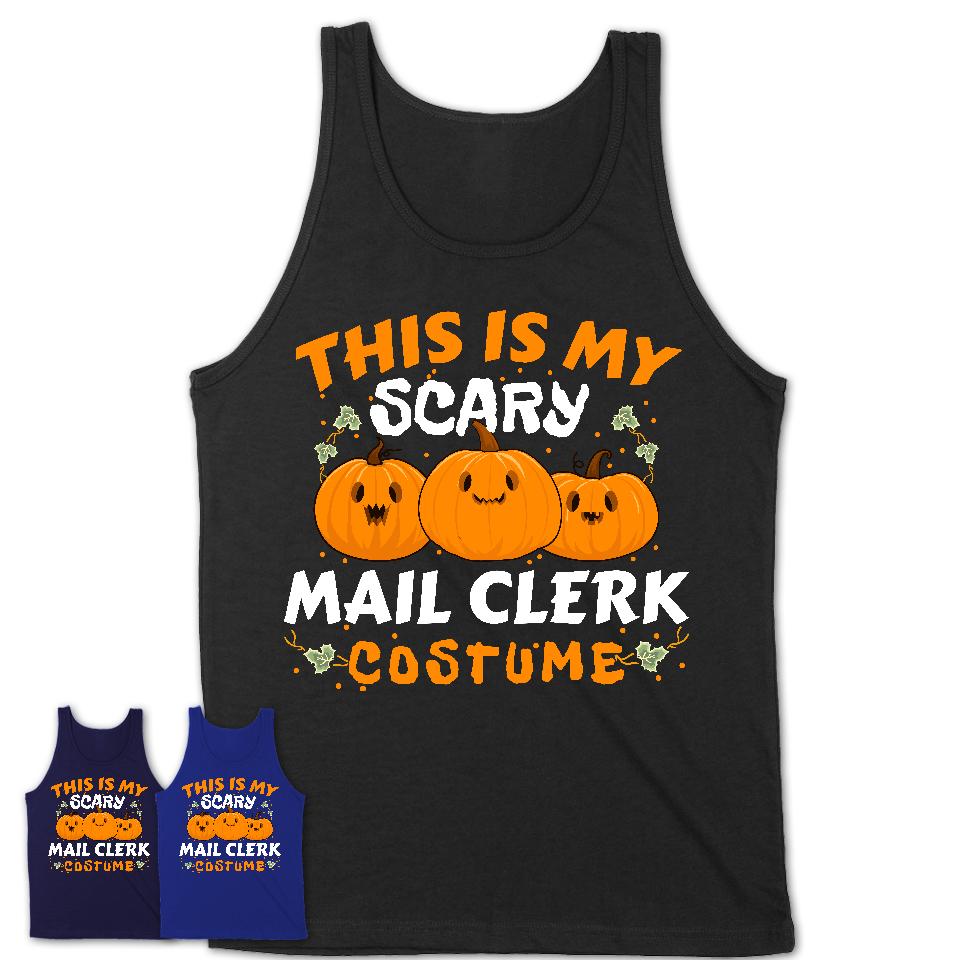 This Is My Scary Mail Clerk Costume, Halloween Pumpkin Shirt, Funny Coworker Gift