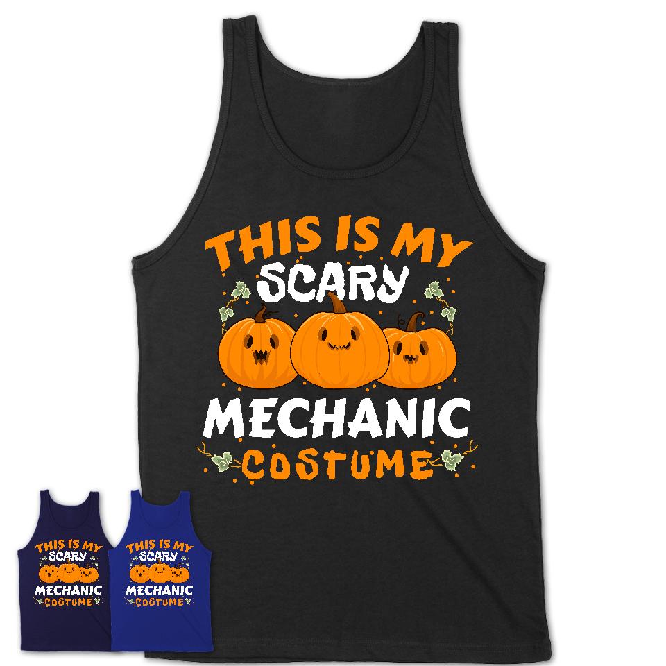 This Is My Scary Mechanic Costume, Halloween Pumpkin Shirt, Funny Coworker Gift