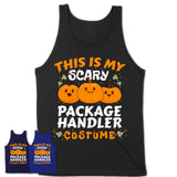 This Is My Scary Package Handler Costume, Halloween Pumpkin Shirt, Funny Coworker Gift