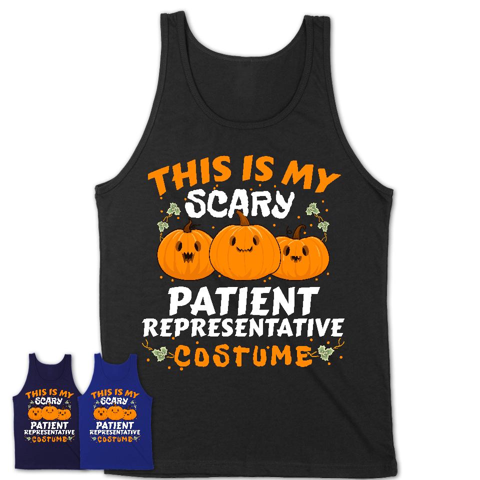 This Is My Scary Patient Representative Costume, Halloween Pumpkin Shirt, Funny Coworker Gift