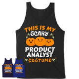 This Is My Scary Product Analyst Costume, Halloween Pumpkin Shirt, Funny Coworker Gift