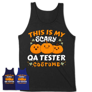 This Is My Scary Qa Tester Costume, Halloween Pumpkin Shirt, Funny Coworker Gift