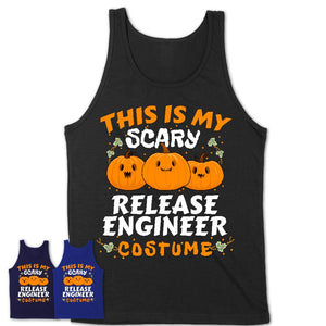 This Is My Scary Release Engineer Costume, Halloween Pumpkin Shirt, Funny Coworker Gift