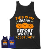 This Is My Scary Report Writer Costume, Halloween Pumpkin Shirt, Funny Coworker Gift