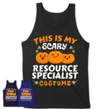 This Is My Scary Resource Specialist Costume, Halloween Pumpkin Shirt, Funny Coworker Gift