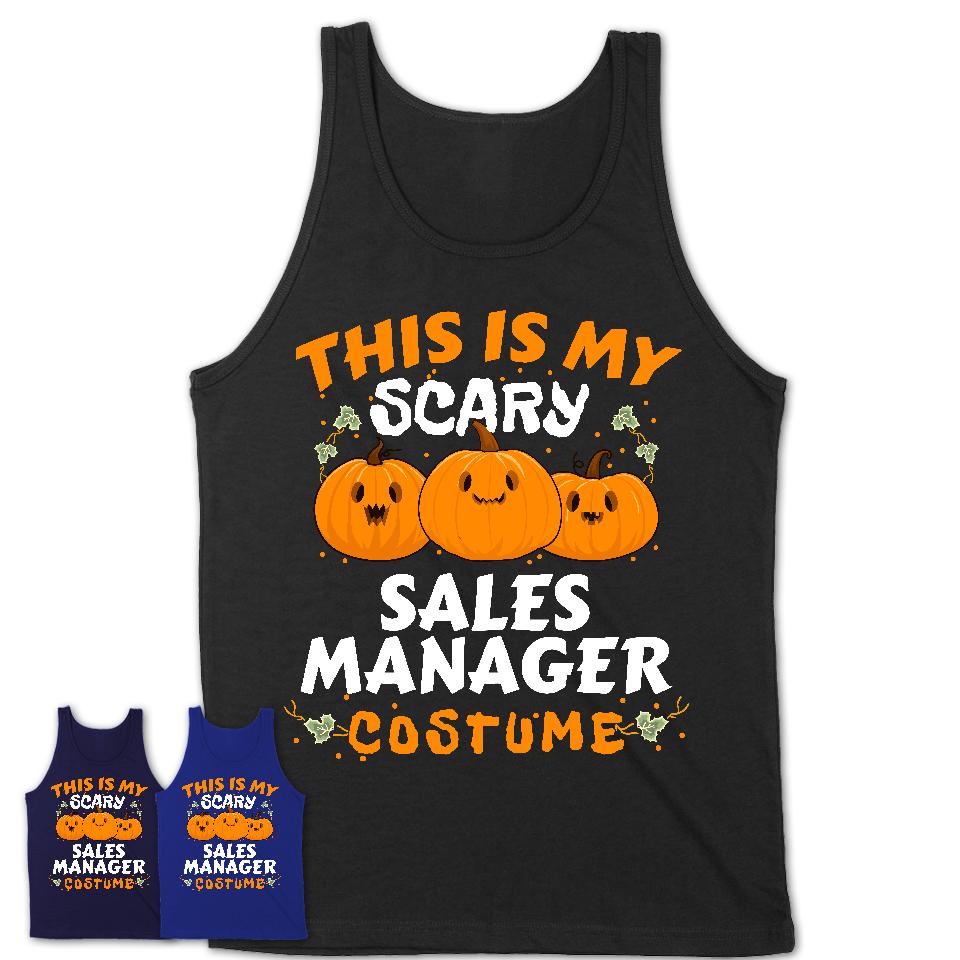 This Is My Scary Sales Manager Costume, Halloween Pumpkin Shirt, Funny Coworker Gift