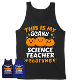 This Is My Scary Science Teacher Costume, Halloween Pumpkin Shirt, Funny Coworker Gift