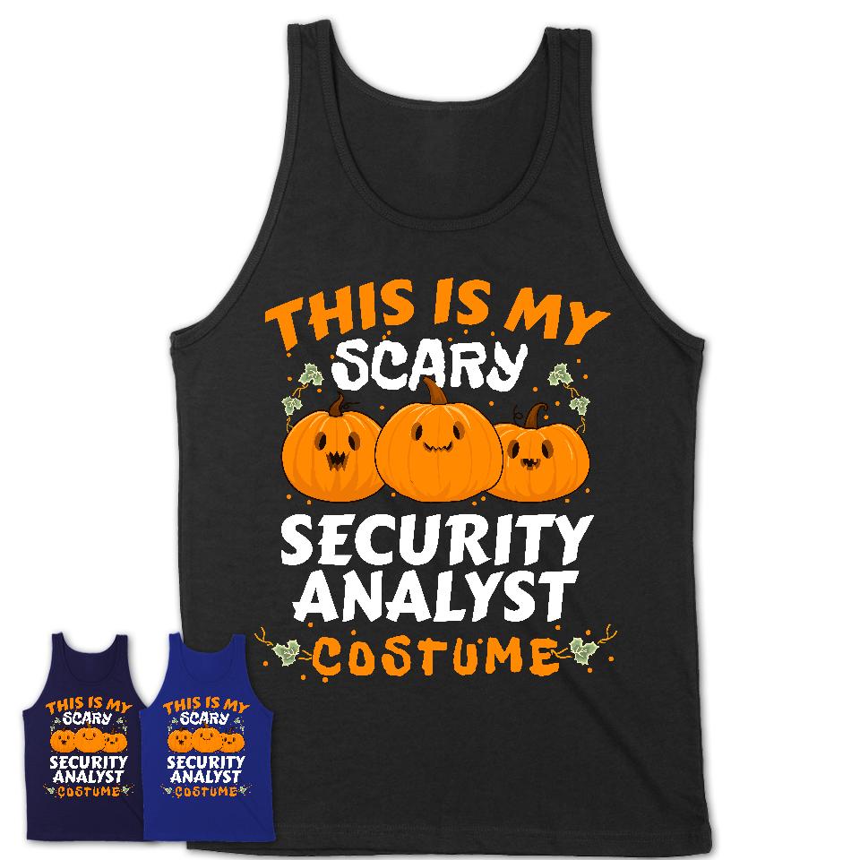 This Is My Scary Security Analyst Costume, Halloween Pumpkin Shirt, Funny Coworker Gift