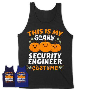 This Is My Scary Security Engineer Costume, Halloween Pumpkin Shirt, Funny Coworker Gift