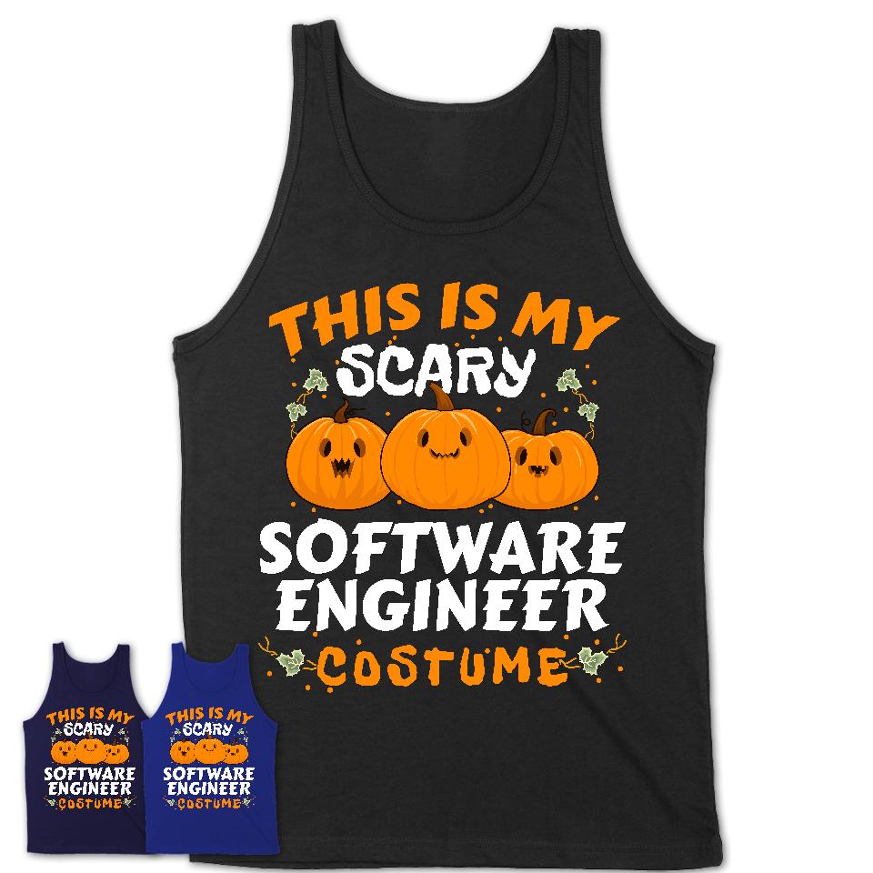This Is My Scary Software Engineer Costume, Halloween Pumpkin Shirt, Funny Coworker Gift