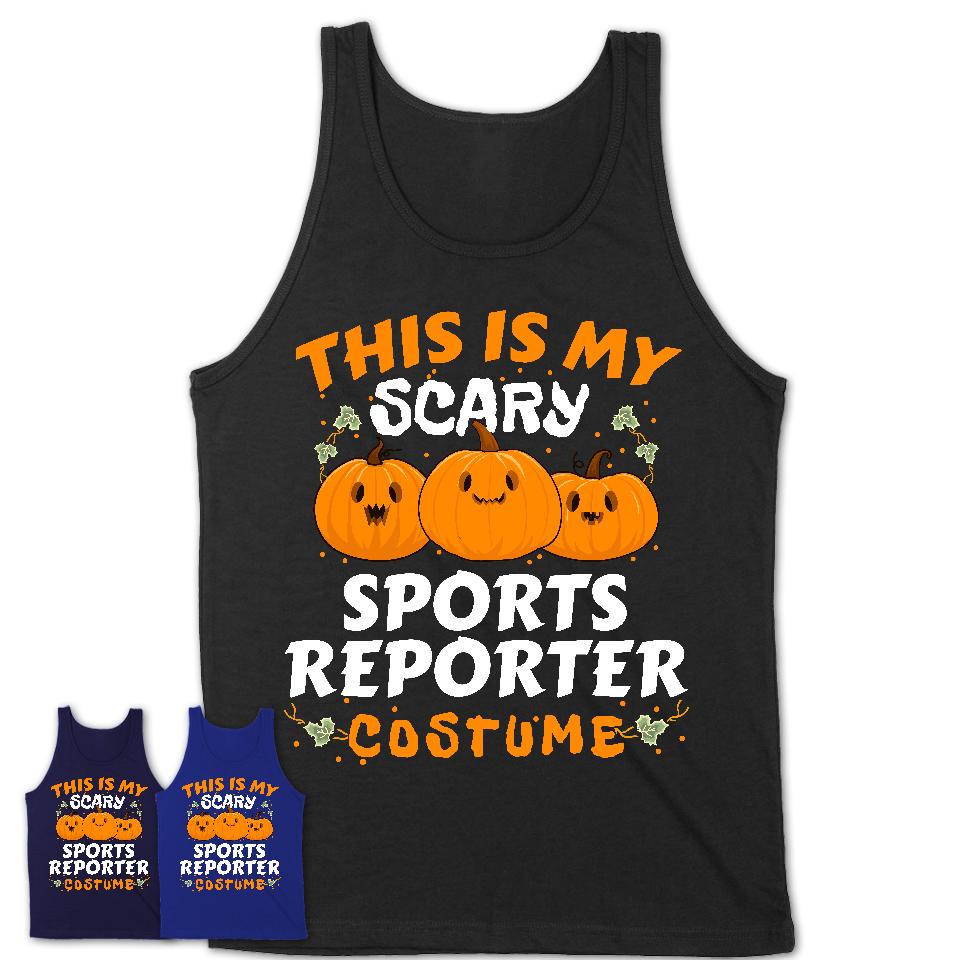 This Is My Scary Sports Reporter Costume, Halloween Pumpkin Shirt, Funny Coworker Gift