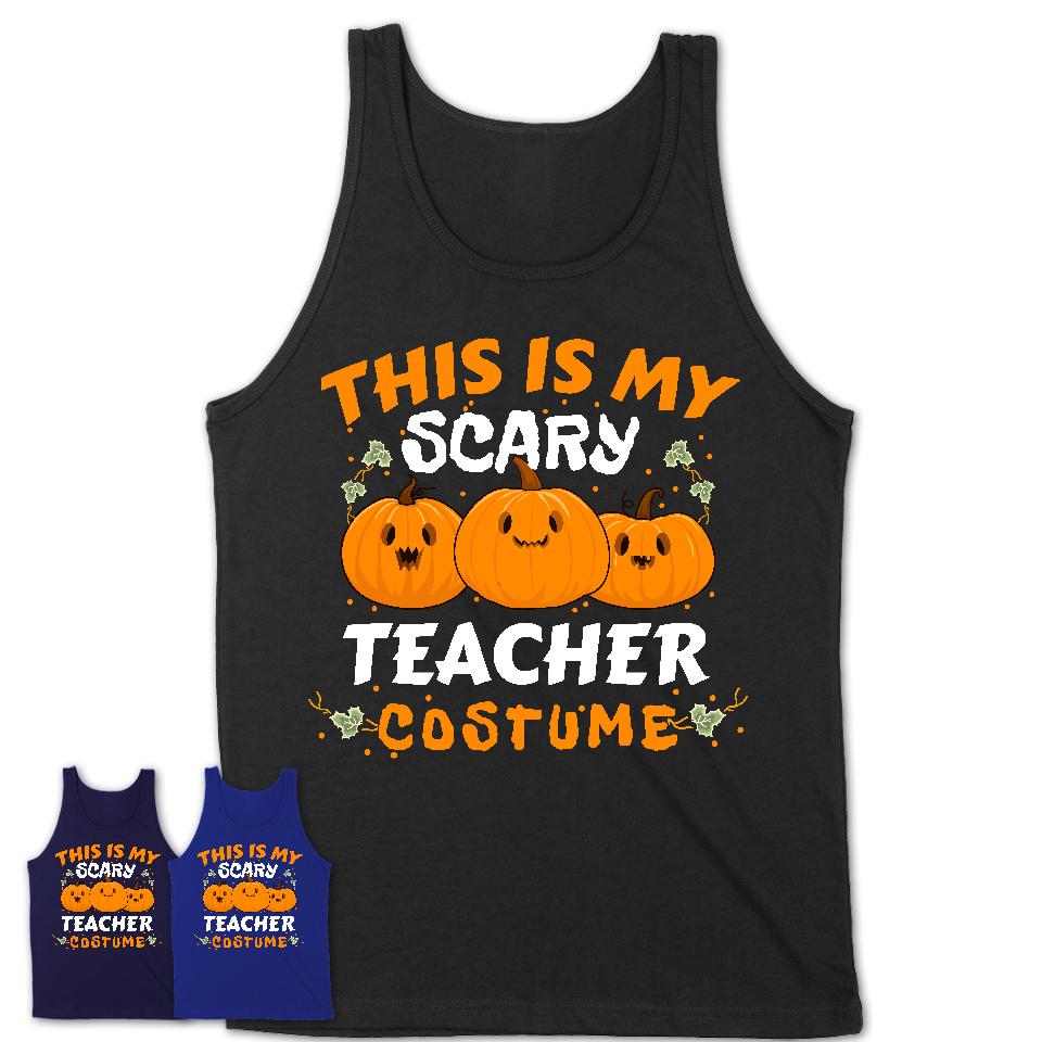 This Is My Scary Teacher Costume, Halloween Pumpkin Shirt, Funny Coworker Gift