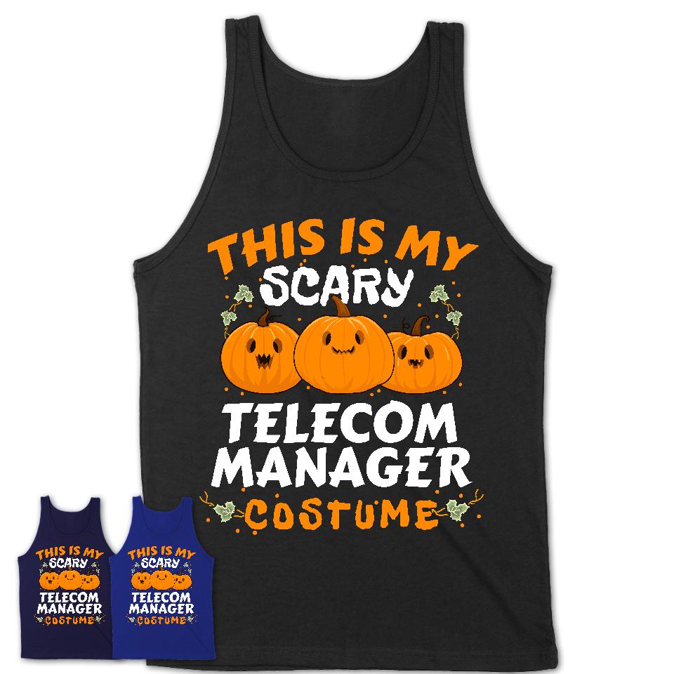 This Is My Scary Telecom Manager Costume, Halloween Pumpkin Shirt, Funny Coworker Gift