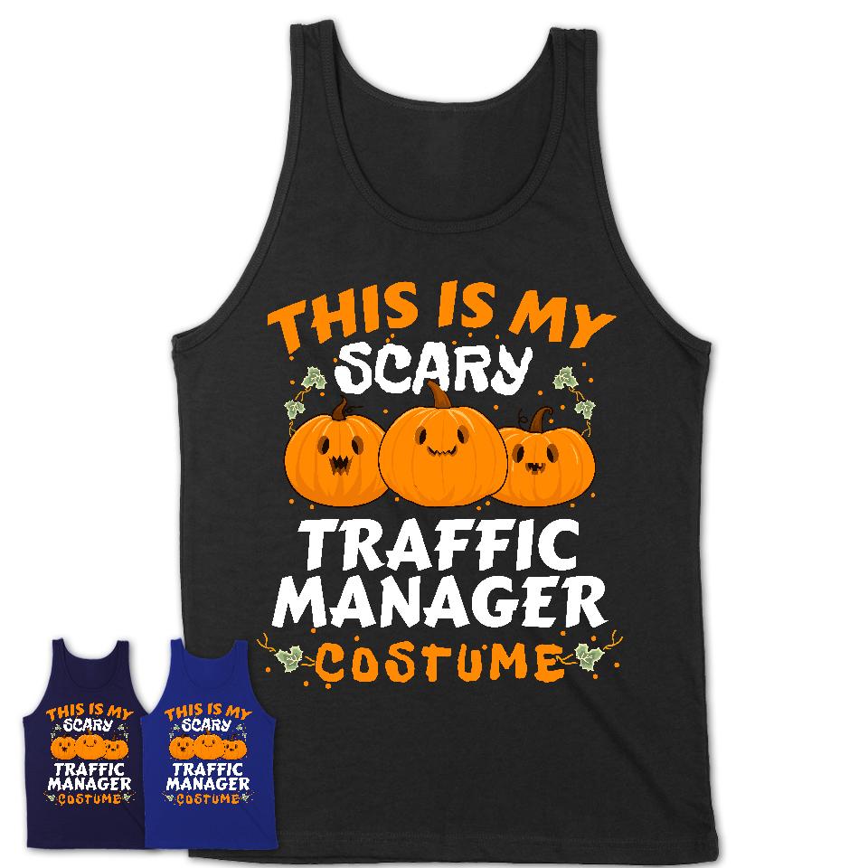 This Is My Scary Traffic Manager Costume, Halloween Pumpkin Shirt, Funny Coworker Gift