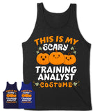 This Is My Scary Training Analyst Costume, Halloween Pumpkin Shirt, Funny Coworker Gift