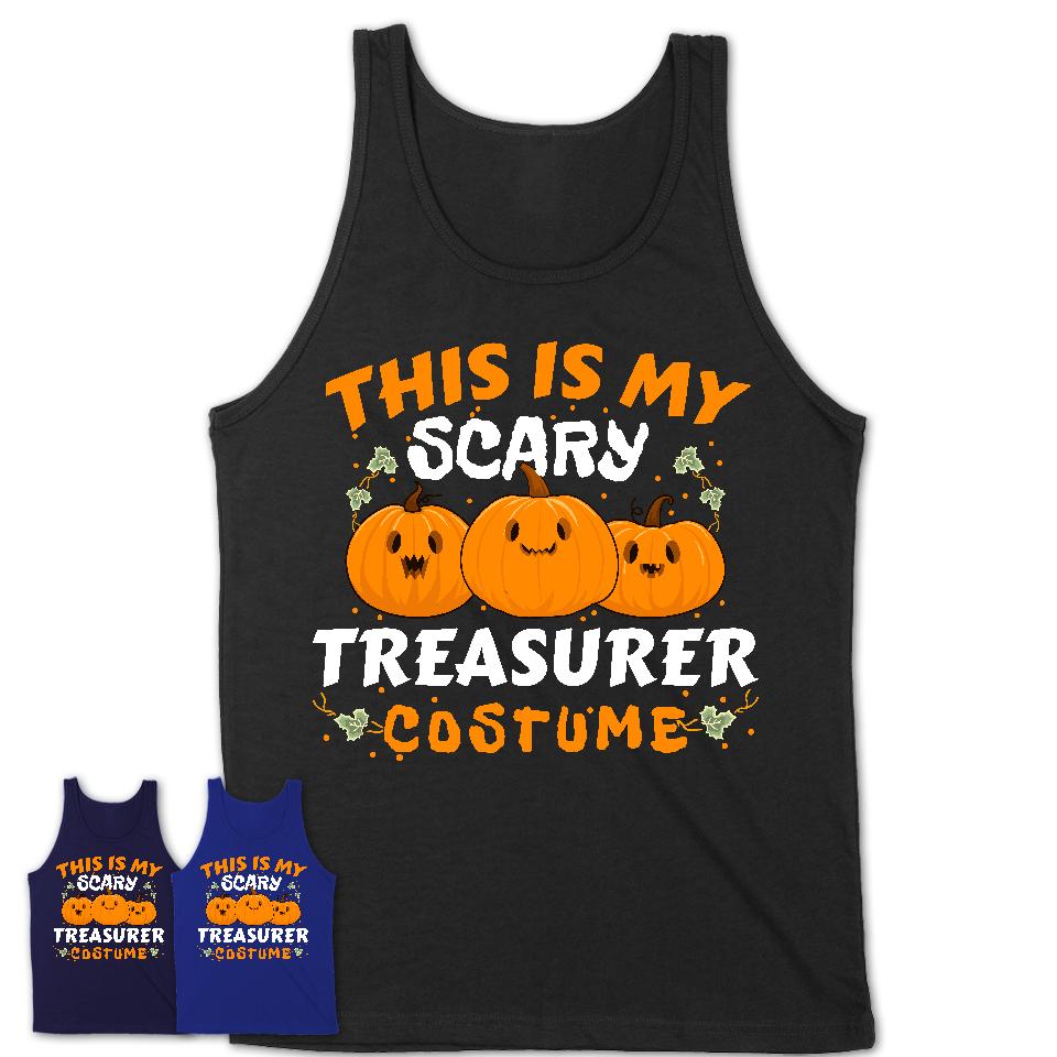 This Is My Scary Treasurer Costume, Halloween Pumpkin Shirt, Funny Coworker Gift