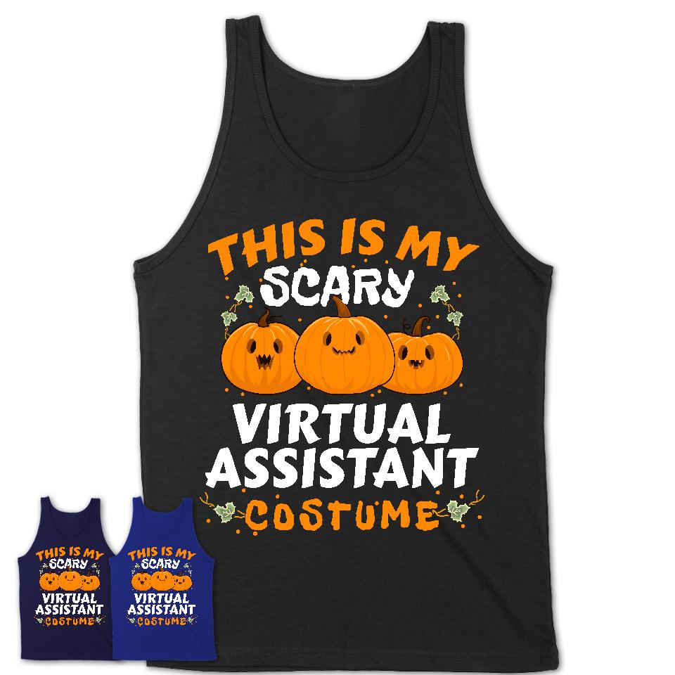 This Is My Scary Virtual Assistant Costume, Halloween Pumpkin Shirt, Funny Coworker Gift