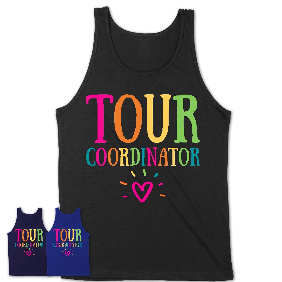Tour Coordinator Rainbow Lettering Heart Shirt, Employee Appreciation Gifts