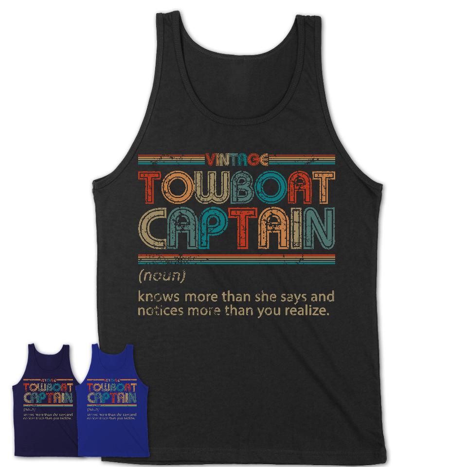 Towboat Captain Definition Vintage Retro Colors Shirt, Coworker Birthday Gift TShirt