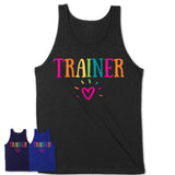 Trainer Rainbow Lettering Heart Shirt, Employee Appreciation Gifts