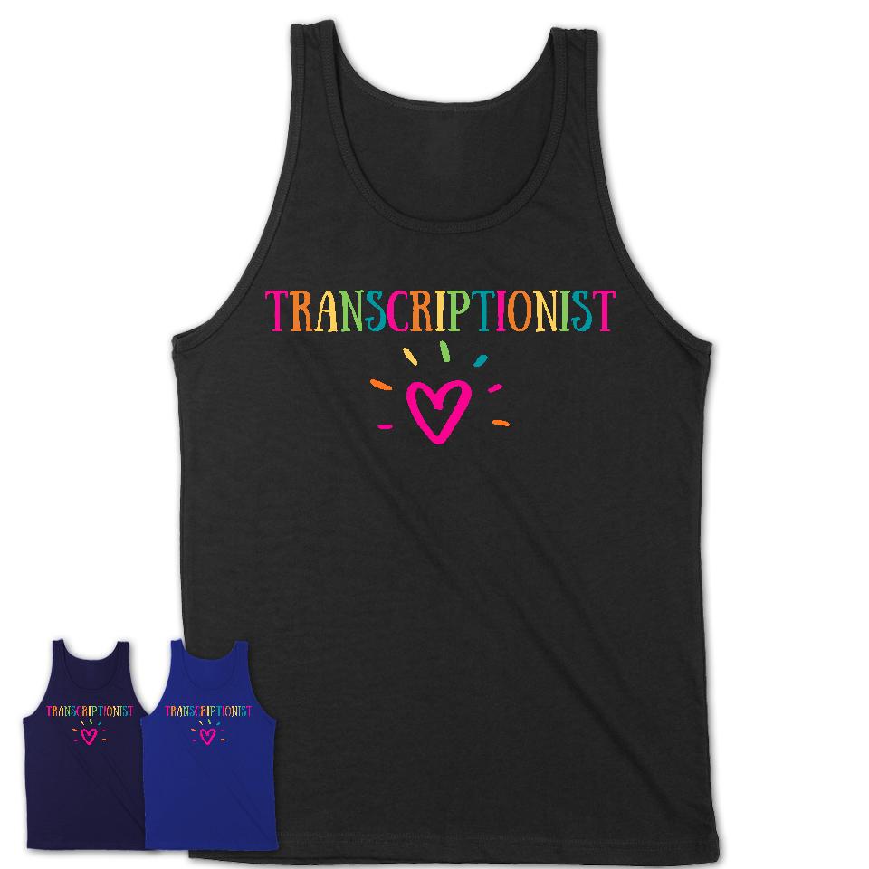 Transcriptionist Rainbow Lettering Heart Shirt, Employee Appreciation Gifts