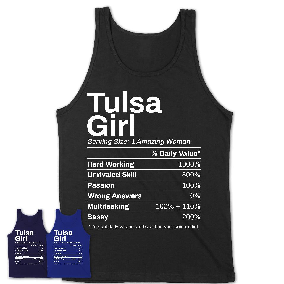 Tulsa Girl Oklahoma Nutrition Facts Proud Vintage Sport Born Living City Home Roots USA Gift Women T-Shirt