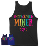 Underground Miner Rainbow Lettering Heart Shirt, Employee Appreciation Gifts