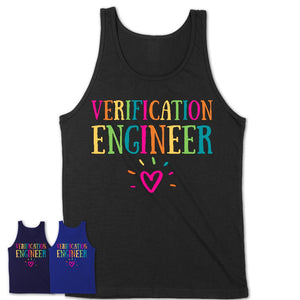 Verification Engineer Rainbow Lettering Heart Shirt, Employee Appreciation Gifts