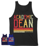 Vintage Academic Dean Limited Edition Job Shirt, Coworker Birthday Gift Idea
