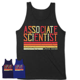 Vintage Associate Scientist Limited Edition Job Shirt, Coworker Birthday Gift Idea